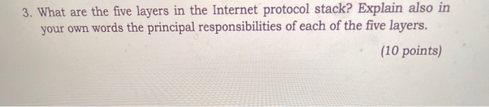 Solved 3. What are the five layers in the Internet protocol | Chegg.com