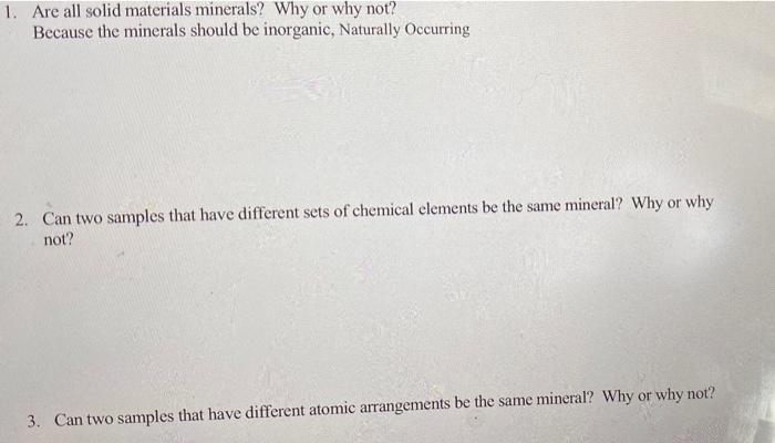 Solved 1. Are all solid materials minerals? Why or why not 