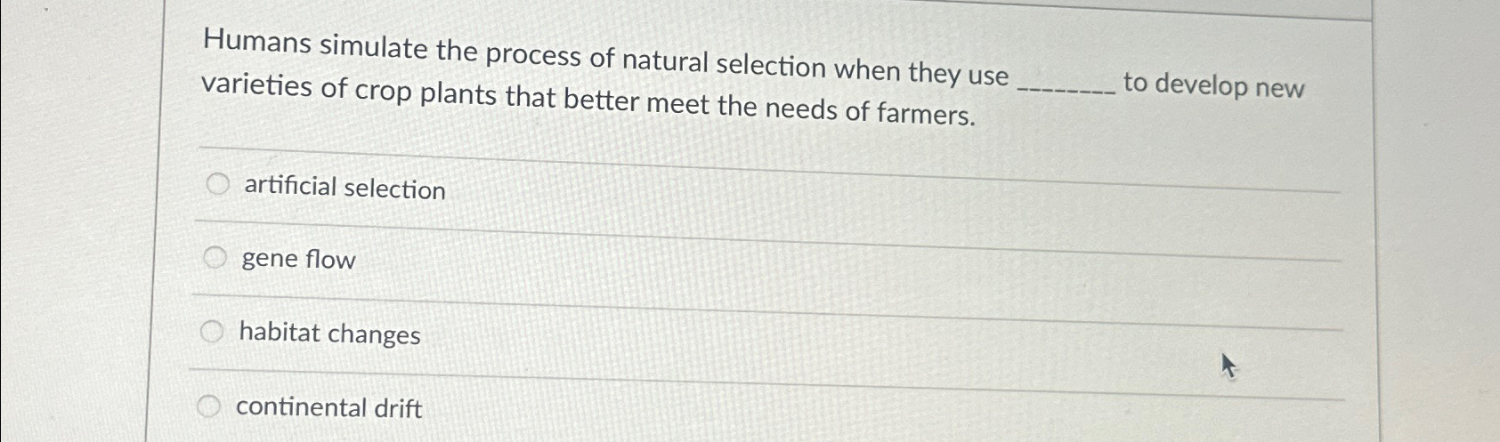 Solved Humans simulate the process of natural selection when | Chegg.com
