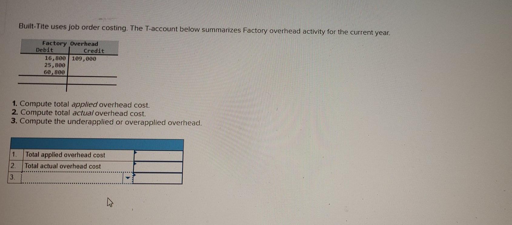 Solved Built-Tite uses job order costing. The T-account | Chegg.com