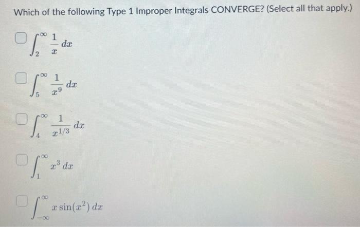 Solved Which of the following Type 1 Improper Integrals | Chegg.com