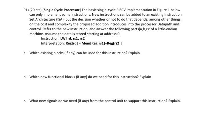 Solved P1) (20 Pts) [Single Cycle Processor] The Basic | Chegg.com