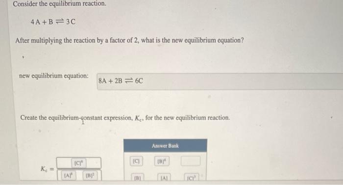 Solved Consider The Equilibrium Reaction. 4A+B=3C After | Chegg.com