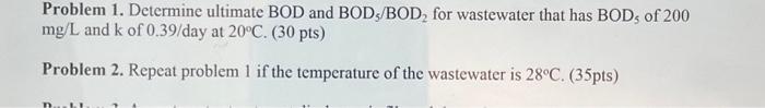 Solved Problem 1. Determine ultimate BOD and BOD5/BOD₂ for | Chegg.com