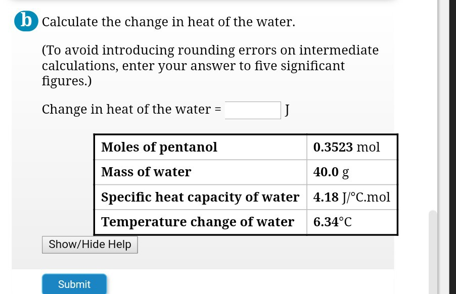 Solved B Calculate The Change In Heat Of The Water. (to 