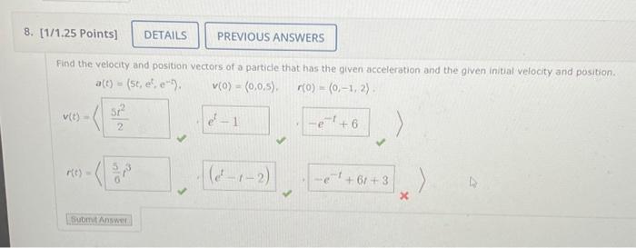 Solved Find the velocity and position vectors of a particle | Chegg.com