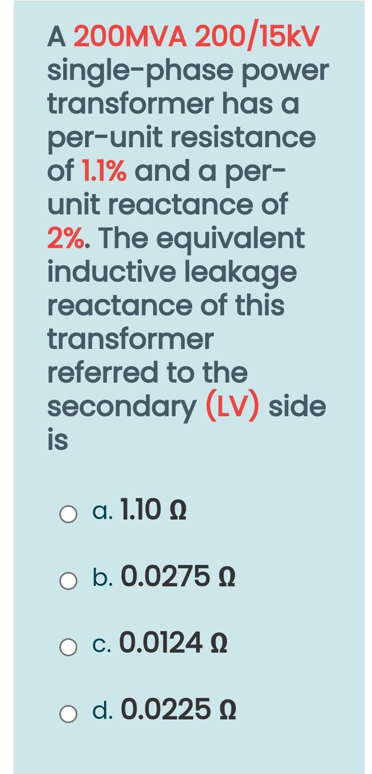 Solved A 200MVA 200/15kV Single-phase Power Transformer Has | Chegg.com