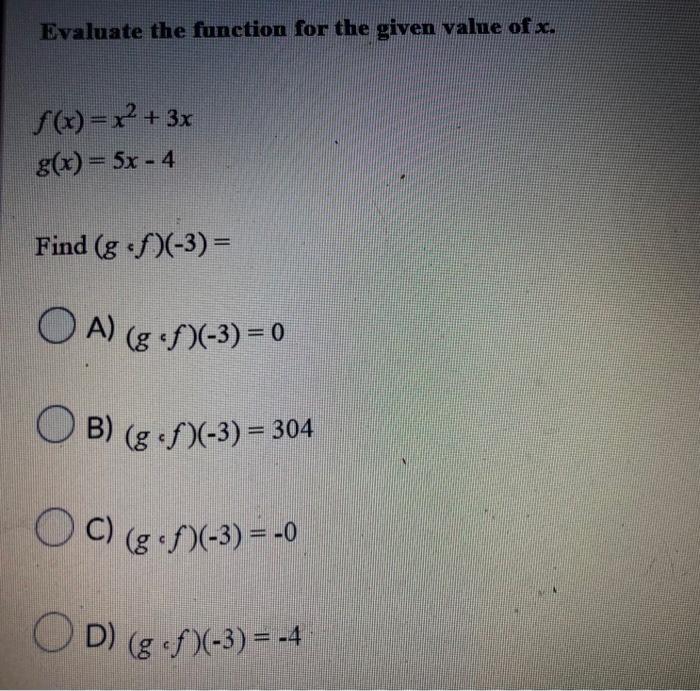 Solved Evaluate The Function For The Given Value Of X