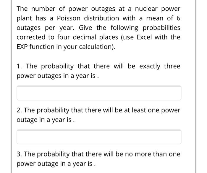 Solved The number of power outages at a nuclear power plant | Chegg.com