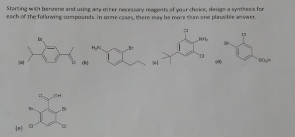 Solved Starting With Benzene And Using Any Other Necessary | Chegg.com