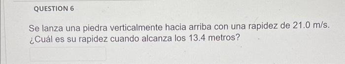 Se Lanza Una Piedra Verticalmente Hacia Arriba Con | Chegg.com.mx