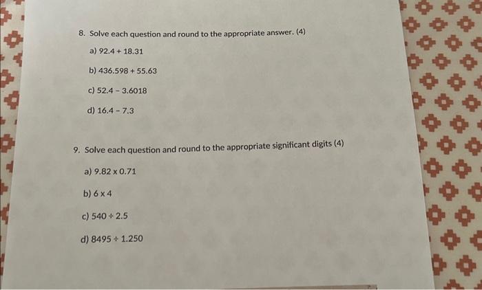 Solved 8. Solve each question and round to the appropriate | Chegg.com