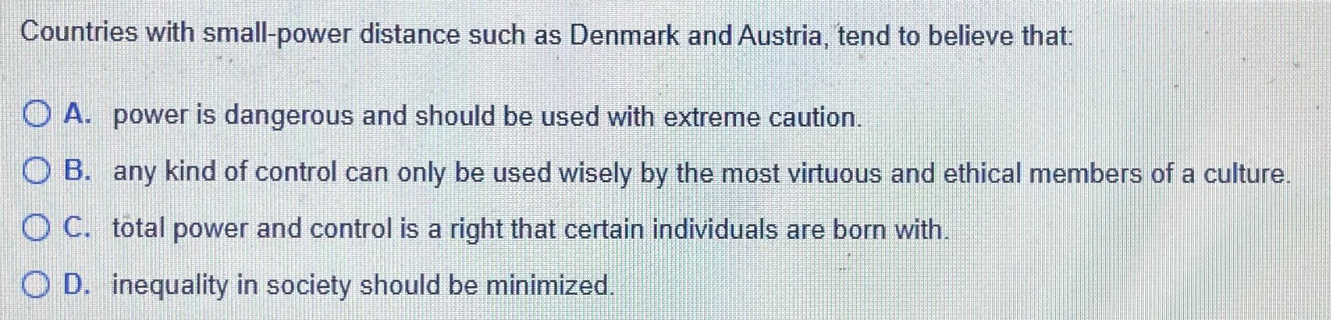 Solved Countries with small-power distance such as Denmark | Chegg.com