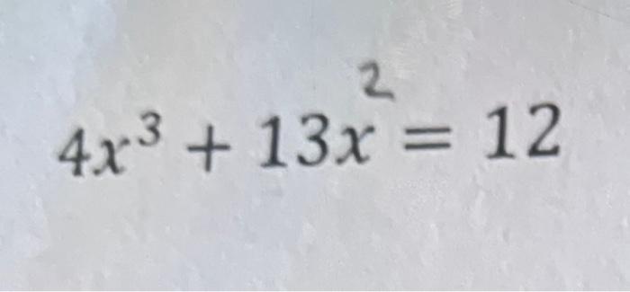 3x 2 4x 12 13