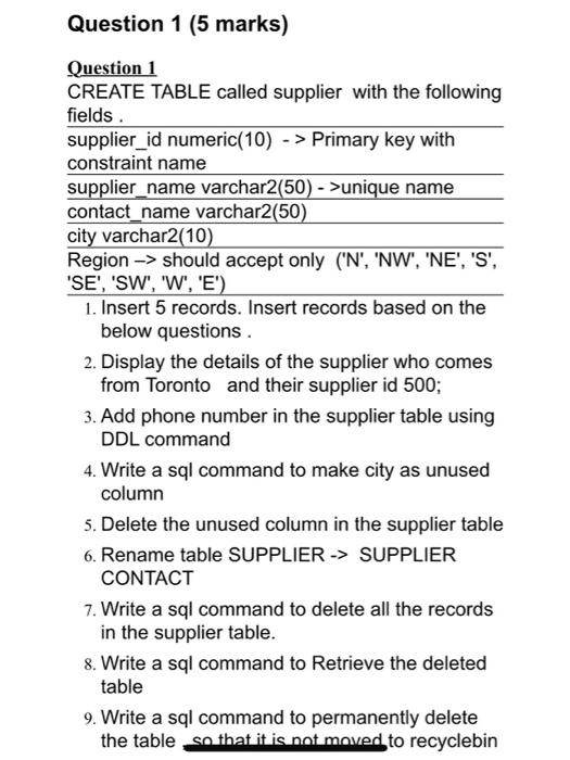 Solved Question 1 (5 marks) Question 1 CREATE TABLE called | Chegg.com