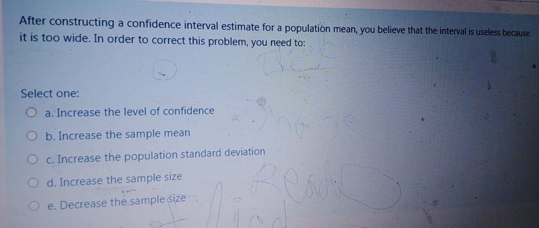 Solved After constructing a confidence interval estimate for | Chegg.com