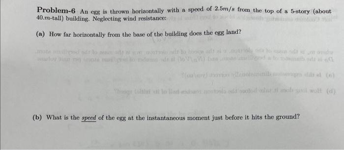 Solved Problem-6 An egg is thrown horizontally with a speed | Chegg.com