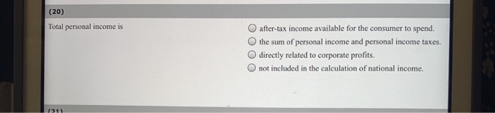 solved a decrease in personal incomea decrease in... Solved (20) Total personal income is after-tax income | Chegg.com