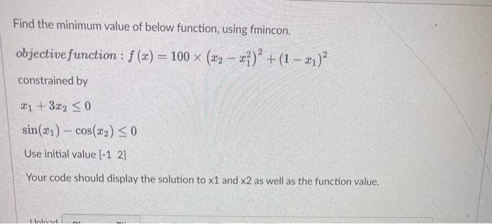 Solved Find the minimum value of below function, using | Chegg.com