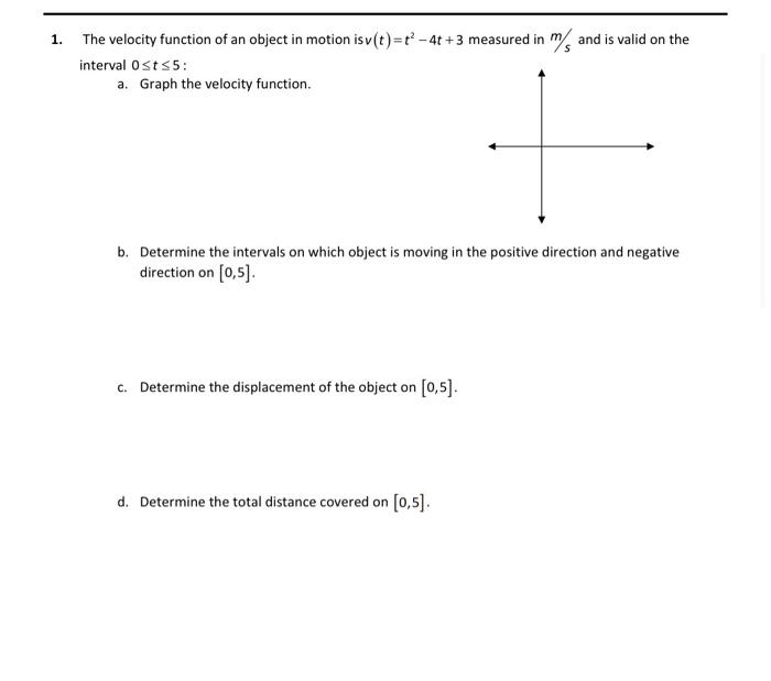 Solved The velocity function of an object in motion is | Chegg.com