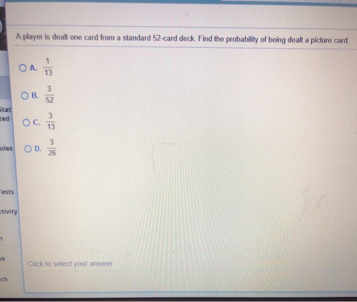 Solved A player is dealt one card from a standard 52card