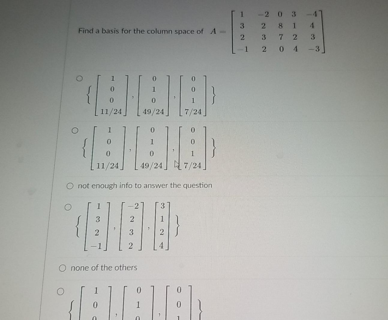 Solved 1 - 2 0 3 -4 3 2 8 1 Find a basis for the column | Chegg.com