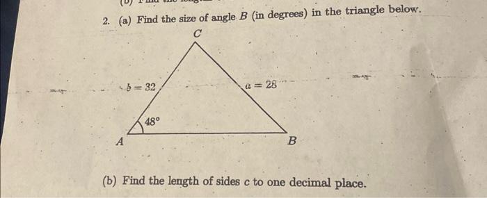 Solved 2. (a) Find The Size Of Angle B (in Degrees) In The | Chegg.com