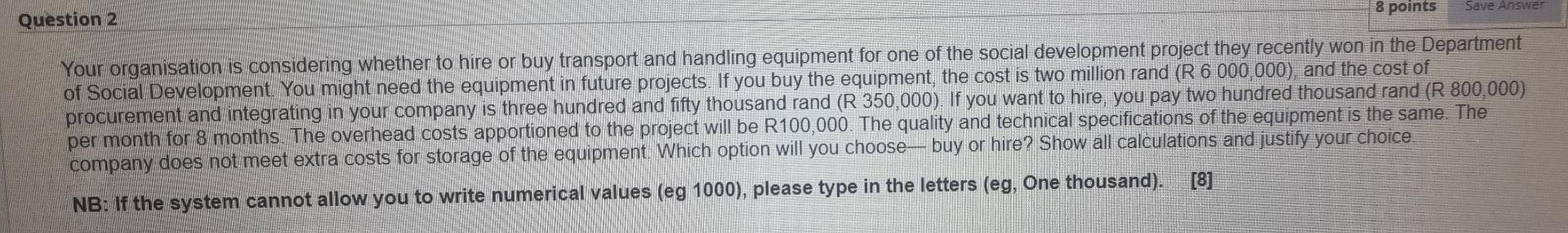 Solved Question 2 8 points Save Answer Your organisation is | Chegg.com