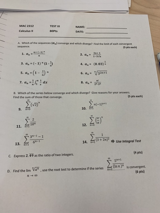 Solved MAC 2312 Calculus II TEST III 80Pts NAME: DATE: A. | Chegg.com