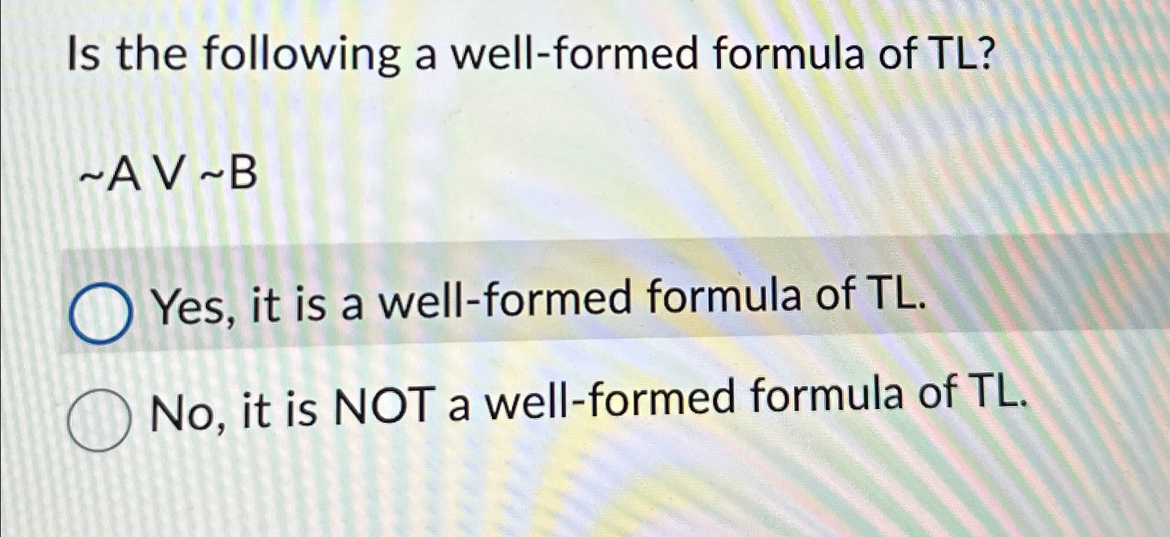 Is the following a well formed formula of chegg