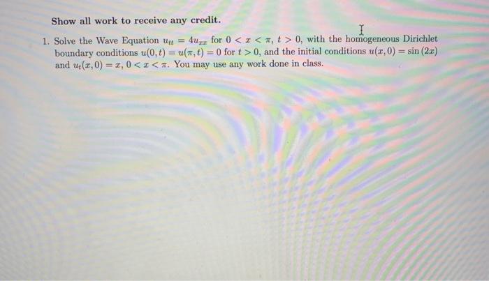 Solved Show all work to receive any credit. I 1. Solve the | Chegg.com