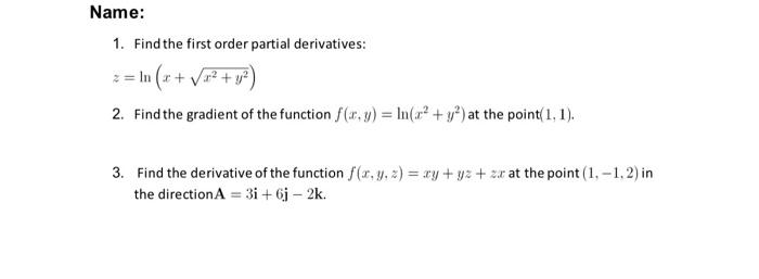 Solved 1 Find The First Order Partial Derivatives Z Ln Chegg Com
