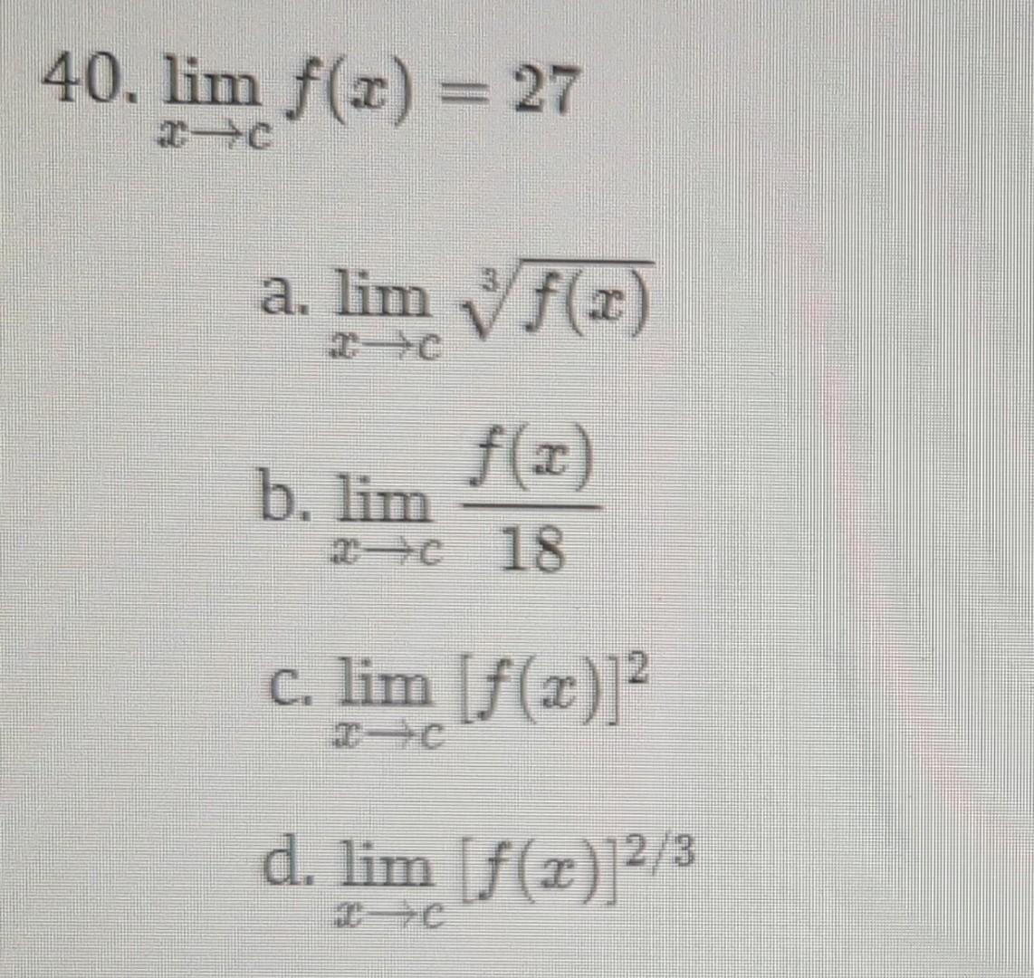 Solved Limx→cf X 27 A Limx→c3f X B Limx→c18f X C