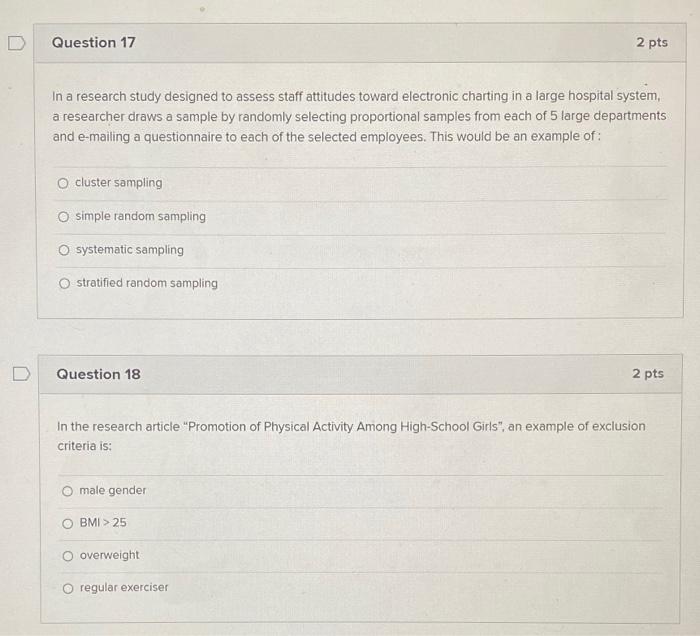 Solved D Question 17 2 pts In a research study designed to | Chegg.com