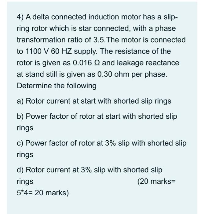 Solved 4) A delta connected induction motor has a slip- ring | Chegg.com