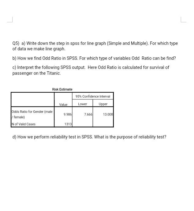 Solved Q5) a) Write down the step in spss for line graph | Chegg.com