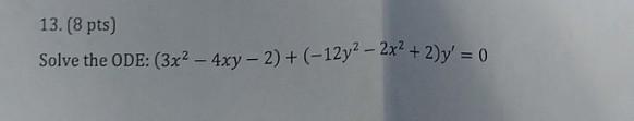 \( \left(3 x^{2}-4 x y-2\right)+\left(-12 y^{2}-2 x^{2}+2\right) y^{\prime}=0 \)