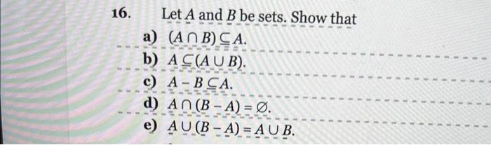 16. Let \( A \) And \( B \) Be Sets. Show That A) \( | Chegg.com