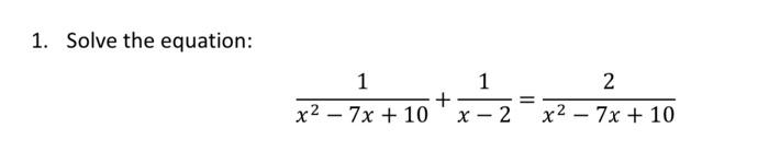 solve this equation. 2=x frac 7 10