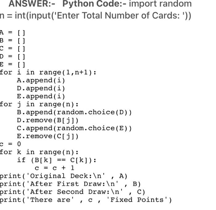 Solved ANSWER:- Python Code:- import random n = | Chegg.com