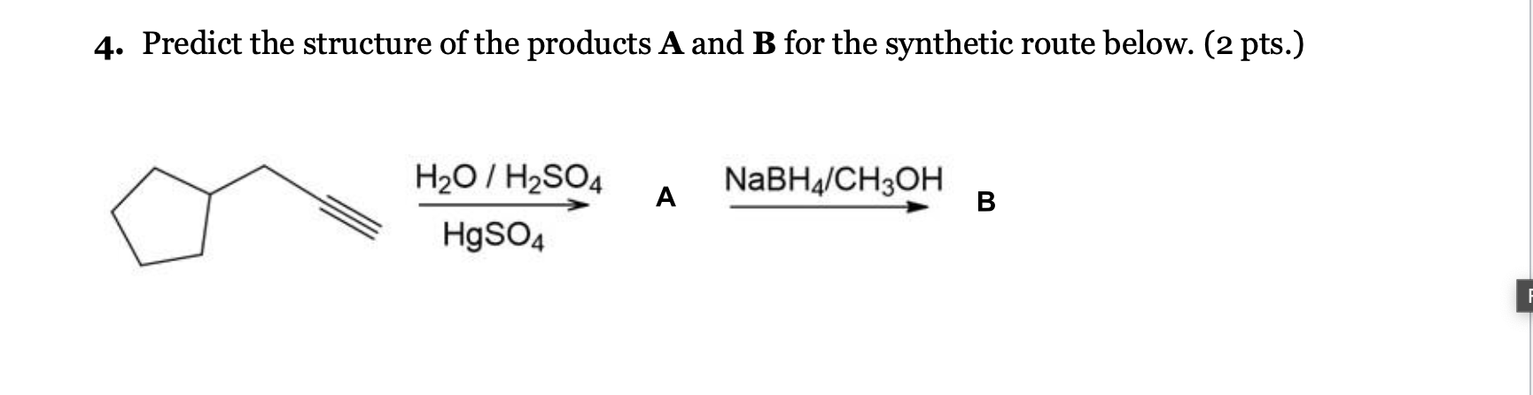 Solved 4. ﻿Predict the structure of the products A and B for | Chegg.com
