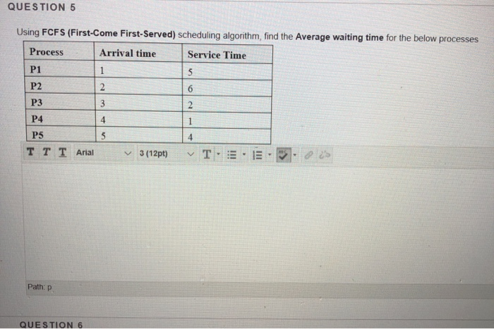 Solved QUESTION 5 Using FCFS (First-Come First-Served) | Chegg.com