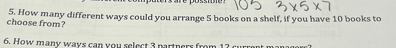Solved How many different ways could you arrange 5 ﻿books on | Chegg.com