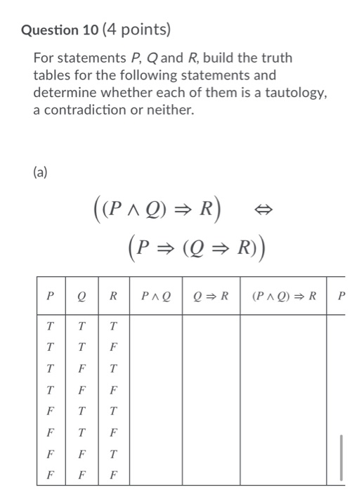 Solved Question 10 4 Points For Statements P Q And R Chegg Com