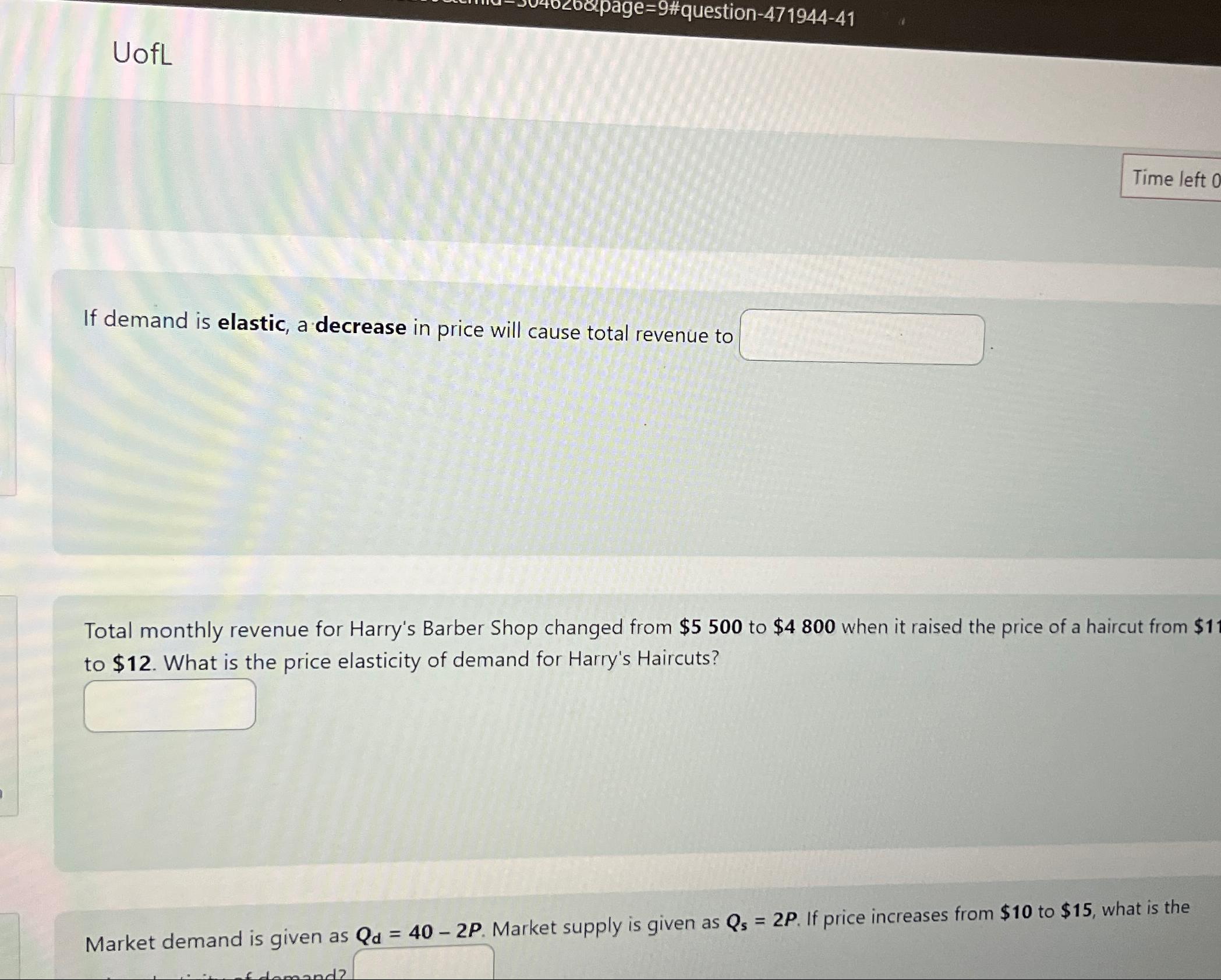 Solved UofLTime left 0If demand is elastic, a decrease in | Chegg.com