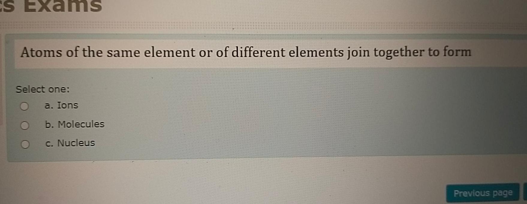 Solved ES E Exams Atoms of the same element or of different | Chegg.com