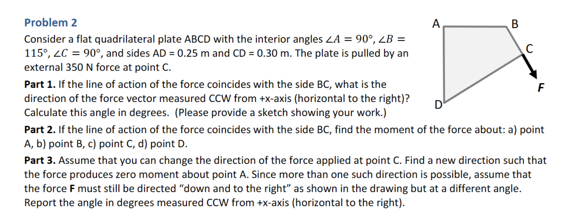 Solved Problem 2Consider a flat quadrilateral plate ABCD | Chegg.com