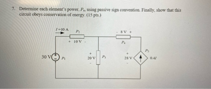 Solved 7. Determine each element's power, P., using passive | Chegg.com