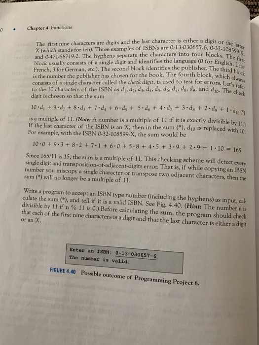 Chapter 4 functions the first nine characters are digits and the last character is either a digit or the letter x (which stan