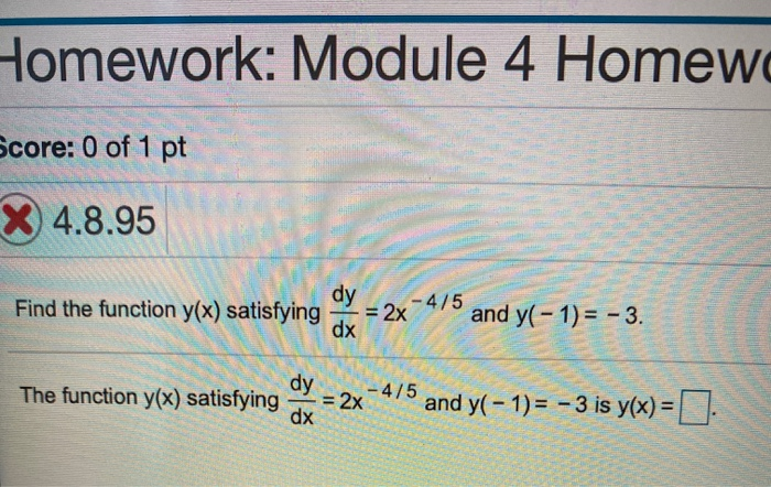 Solved Homework: Module 4 Homew Score: 0 of 1 pt X 4.8.95 dy | Chegg.com